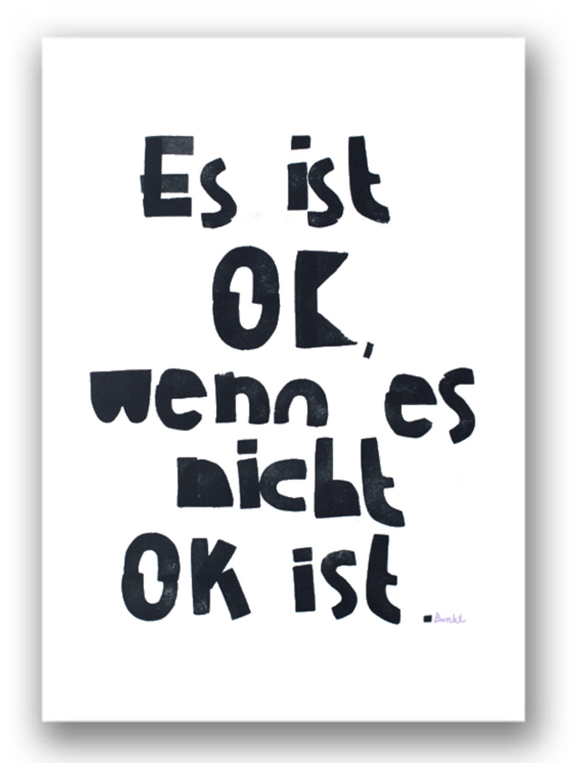 Poster mit Schriftzug "Es ist ok, wenn es nicht ok ist." von Halfbird